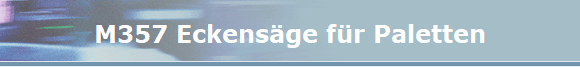 M357 Eckens�ge f�r Paletten