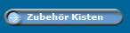 Zubeh�r Kisten